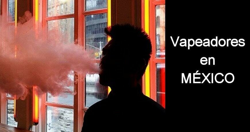 vapeadores en mexico